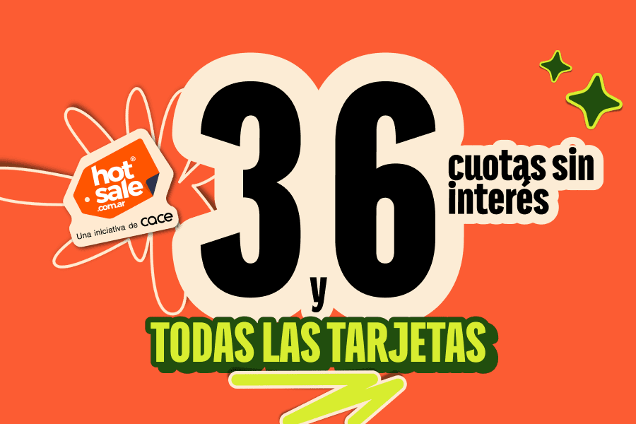 3 Y 6 CUOTAS SIN INTERES 